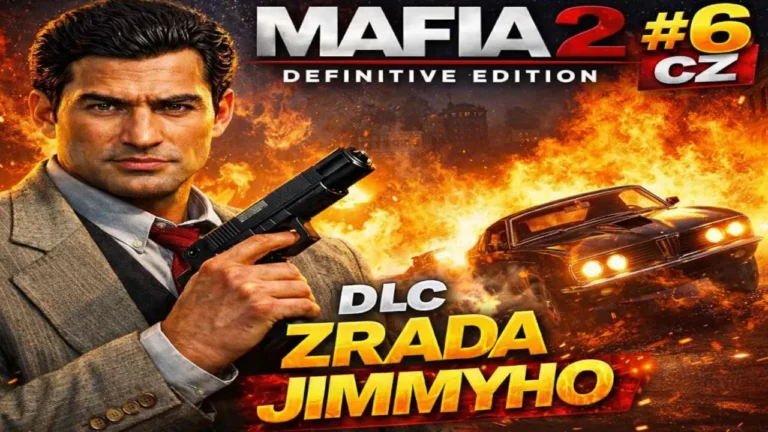 Mafia II: Definitivní edice - DLC- ZRADA JIMMYHO - | #6 | - (2026) - CZ
